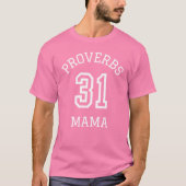 Eenvoudige SPREUKEN 31 MAMA Christelijke Moeder Do T-shirt (Voorkant)