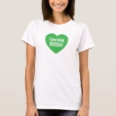 Eenvoudige St. Patrick's Day Green I Love Being Ir T-shirt (Voorkant)
