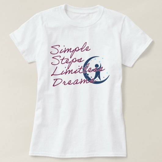 Eenvoudige stappen Onbegrensde dromen | Phozos T-shirt (Design voorkant)