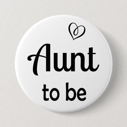 Eenvoudige tante te zijn Baby shower Pin Ronde Button 7,6 Cm (Voorkant)