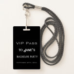 Eenvoudige toegang tot VIP-passeerkaart voor zwart Badge<br><div class="desc">Eenvoudig zwart VIP-toegangspasje voor Bachelor Party</div>