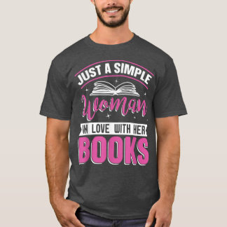 Eenvoudige vrouw woont bij haar boeken voor boeken t-shirt