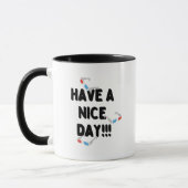 Eenvoudige witte design cup met "Have a nice day" Mok (Links)