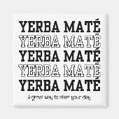 Eenvoudige YERBE MATE Maak tijd om aangepaste teks Magneet (Voorkant)