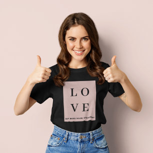Eenvoudige zwart-roze LOVE Laat ons iedereen waar T-shirt