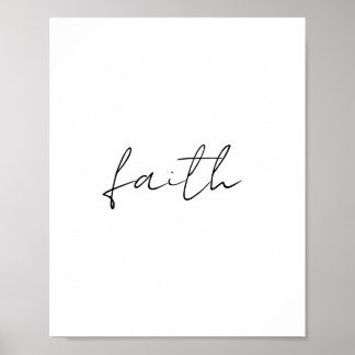 Eenvoudige zwart witte hand geschreven Faith Art Poster