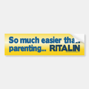 Eenvoudiger dan Ouderschap... RITALIN Bumpersticker