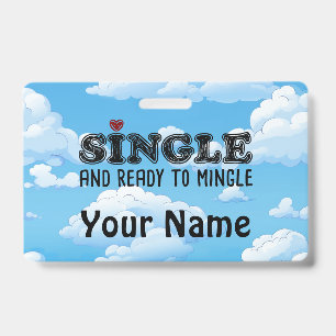 Eenzaam en klaar om te flirten badge