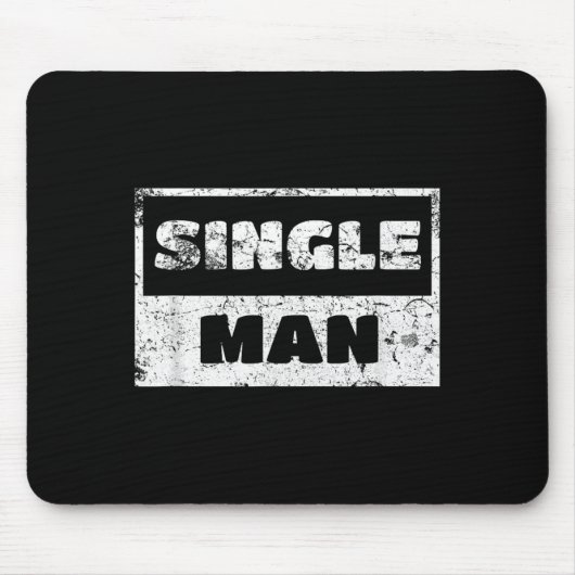 Eenzame man - Grappige ironische quote Muismat (Voorkant)