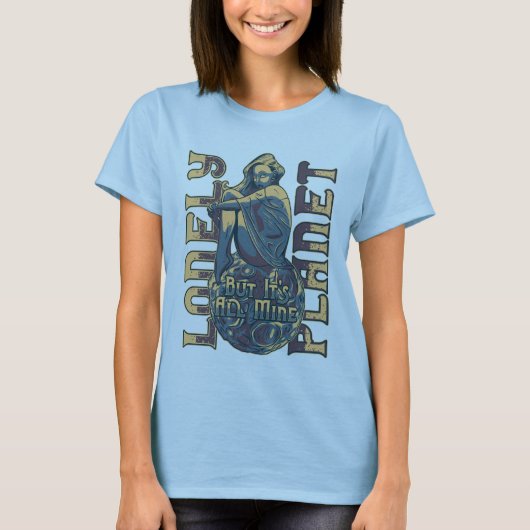 eenzame planeet, maar het is allemaal van mij t-shirt (Voorkant)