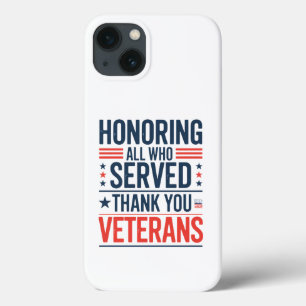 Eer aan allen die hebben gediend Dank u Veteranen  Case-Mate iPhone Case