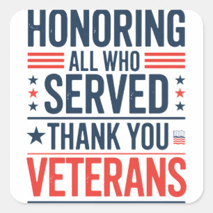 Eer aan allen die hebben gediend Dank u Veteranen  Vierkante Sticker
