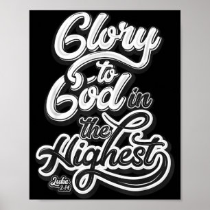 Eer aan God in de hoogste Luke 2_14 Loof Christus Poster