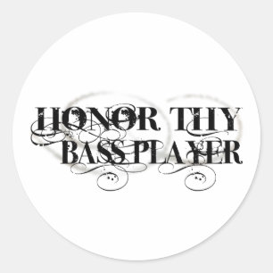 Eer uw bassist ronde sticker