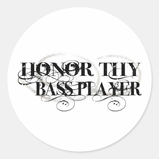 Eer uw bassist ronde sticker (Voorkant)