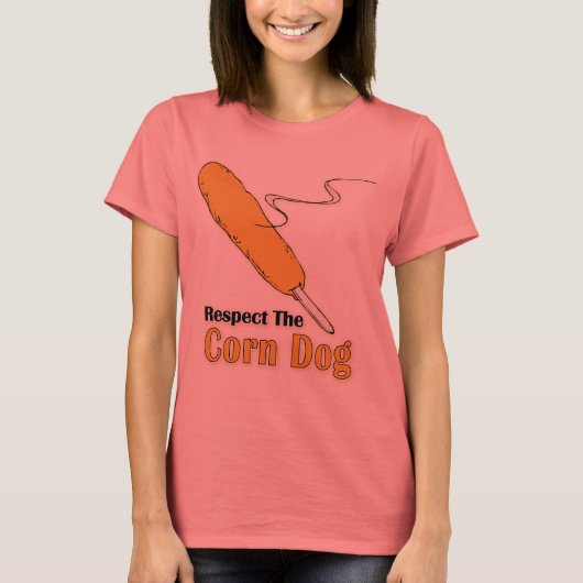 Eerbiedig de Corn Dog? T-shirt (Voorkant)