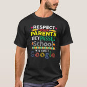 Eerbiediging ouders zonder Google Funny Back T T-shirt (Voorkant)