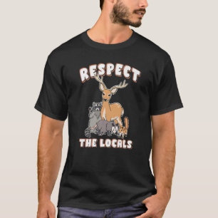 Eerbiediging van de Locals Deer Racoon Possum Squi T-shirt