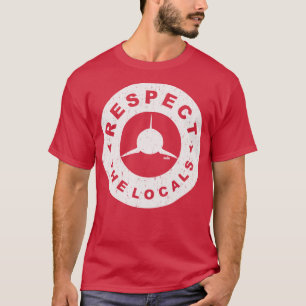 Eerbiediging van de plaatselijke bevolking t-shirt