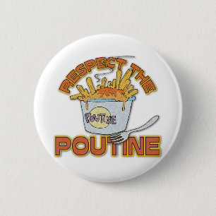 Eerbiediging van de poutine ronde button 5,7 cm