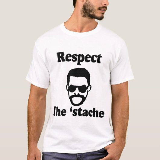Eerbiediging van het 'Stache-Shirt' T-shirt (Voorkant)
