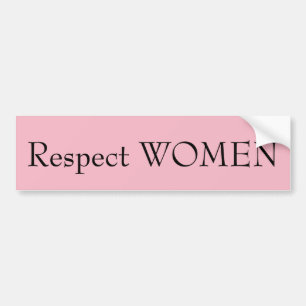 Eerbiediging van vrouwen bumpersticker