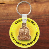 Eerder mediteren dan rondzitten en niets doen sleutelhanger (Voorkant)