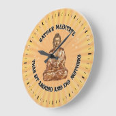 Eerder mediteren... Wandklok (Hoek)