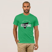 Eerder zijn Golfing T-shirt (Voorkant volledig)