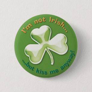 Eerie shamrock: Ik ben niet Iers... -Knoop Ronde Button 5,7 Cm