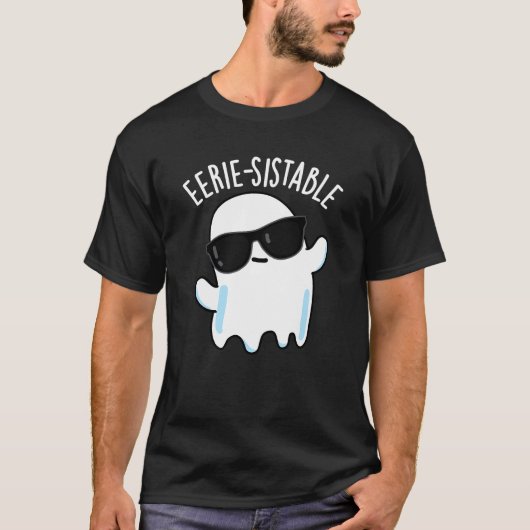Eerie-sistable Funny Ghost Pun Dark BG T-shirt (Voorkant)