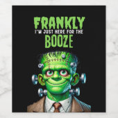 Eerlijk gezegd ben ik hier alleen voor het etiket  (Enkel label)