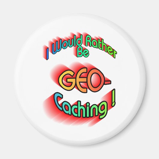 Eerlijk gezegd: "Geocaching" Magneet (Voorkant)