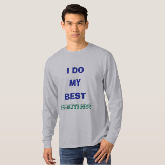 Eerlijke Poging Sarcastisch T-shirt