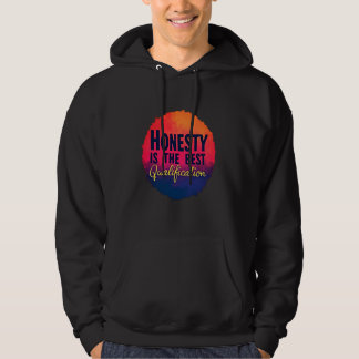 EERLIJKHEID IS DE BESTE KWALIFICATIE HOODIE