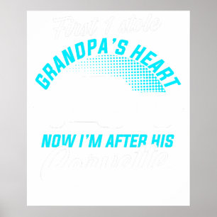 eerst 1 stal grandpa's hart nu ben ik achter zijn  poster