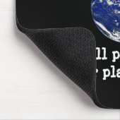 Eerst de aarde dan vergiftigen we de andere planet muismat (Hoek)