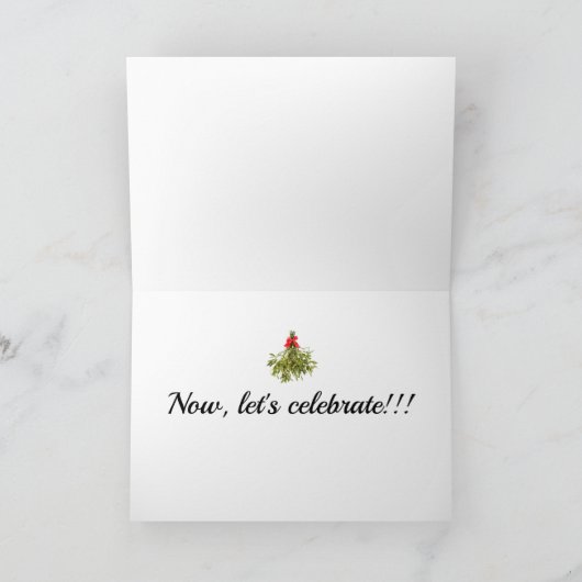 EERST DE LIEFDE DAN DE **MISTLETOE** FEESTDAGEN KAART (Binnen)