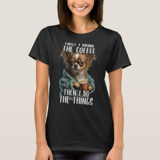 Eerst doe ik de koffie-koffie en de Sarcastische C T-shirt