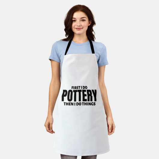 Eerst doe ik potten. Dan doe ik dingen. Schort (Gedragen)