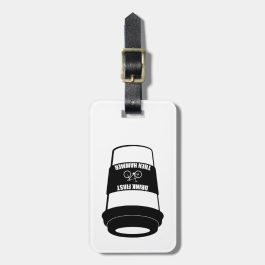 Eerst Drink en daarna Hammer Bagagelabel (Voorkant verticaal)