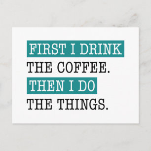 Eerst Drink ik de koffie Briefkaart