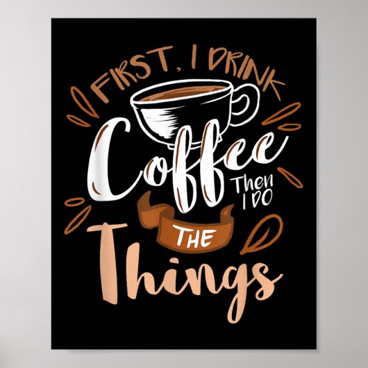 Eerst drink ik de koffie, dan doe ik de dingen Bar Poster (Voorkant)
