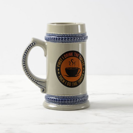 eerst drink ik de koffie dan doe ik de dingen bierpul (Links)