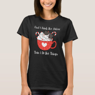 Eerst drink ik de koffie, dan doe ik de dingen Sch T-shirt