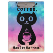 Eerst drink ik de koffie, dan doe ik dit klembord (Voorkant)