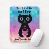 Eerst drink ik de koffie, dan doe ik dit muismat (Met muis)