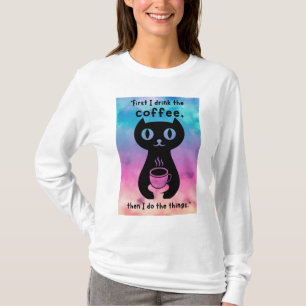 Eerst drink ik de koffie, dan doe ik dit t-shirt