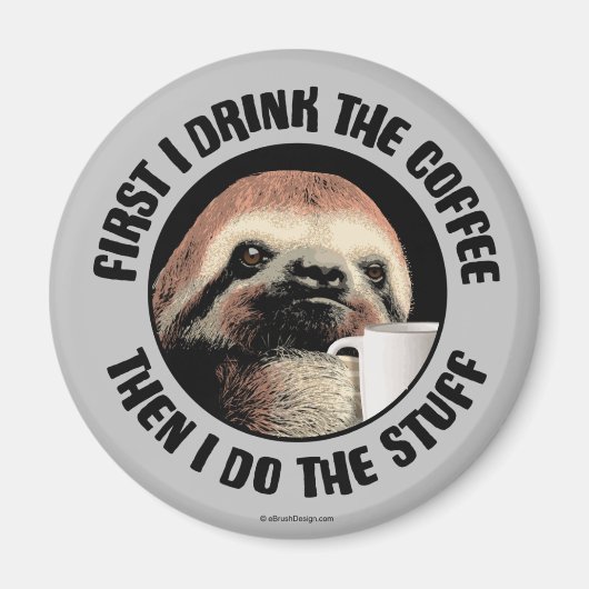 Eerst Drink ik de koffie. Dan doe ik het. Magneet (Voorkant)