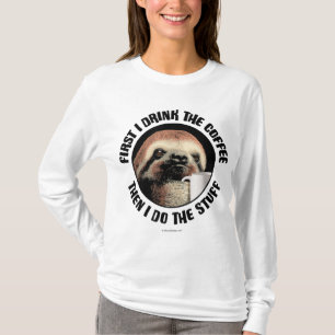 Eerst Drink ik de koffie. Dan doe ik het... T-shirt